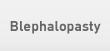 Blephalopasty